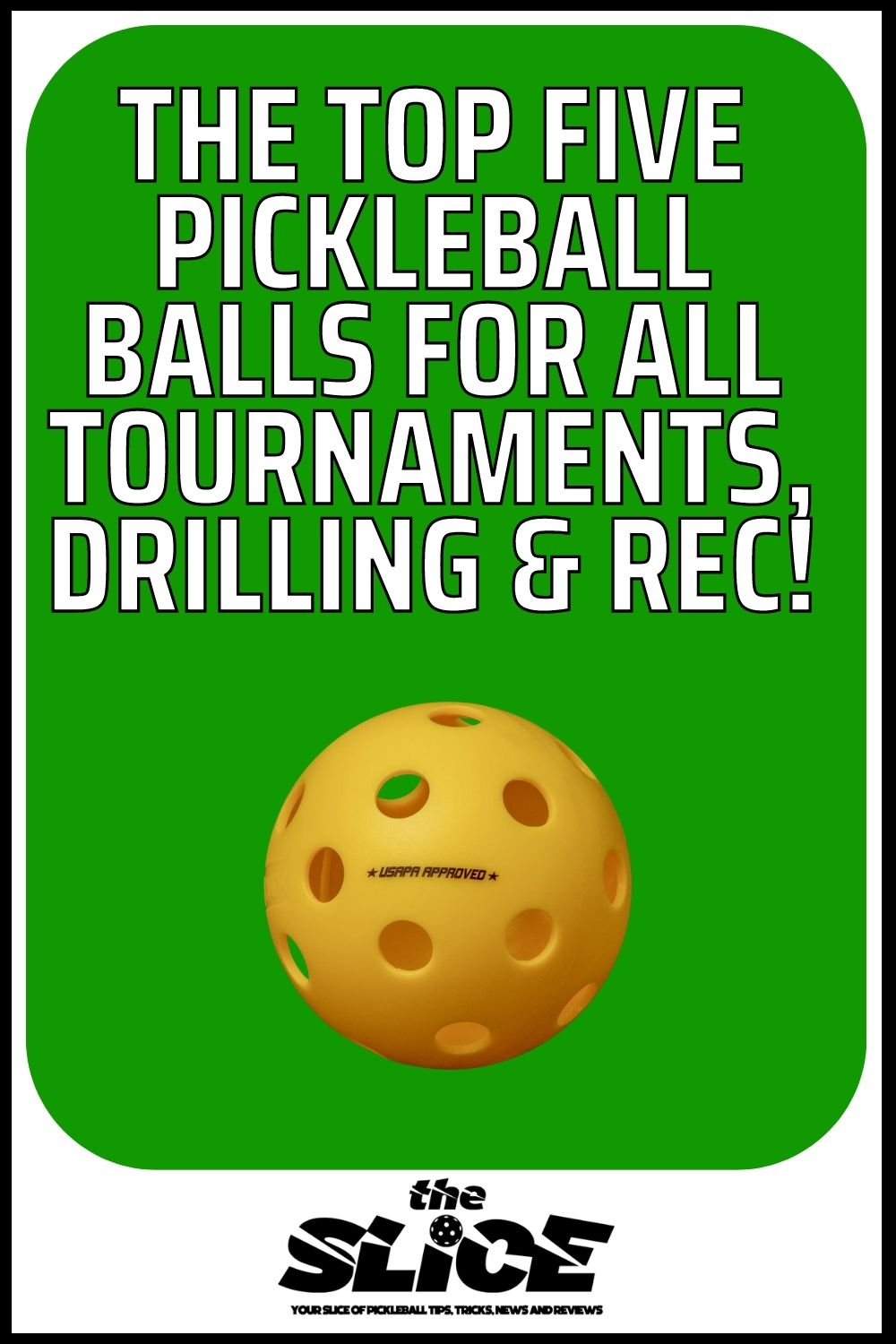 The Best Pickleball Balls