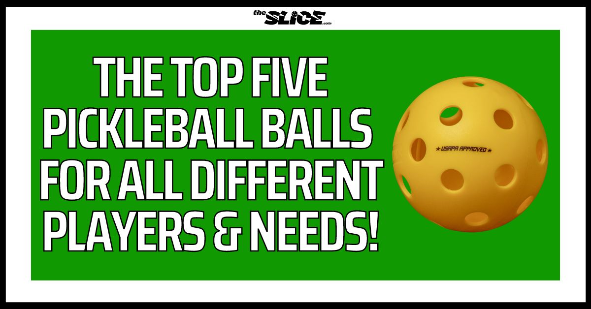 The Top Five Pickleball Balls
