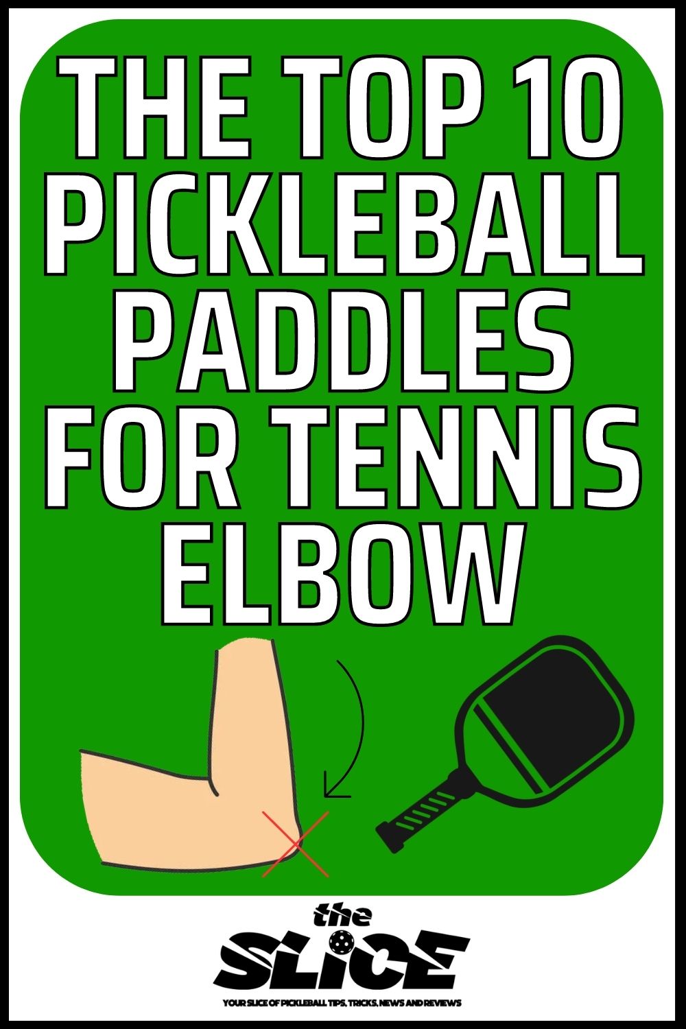 The Top Ten Pickleball Paddles for Tennis Elbow