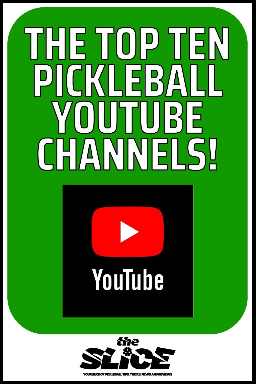 The Top Ten Pickleball YouTube Channels!