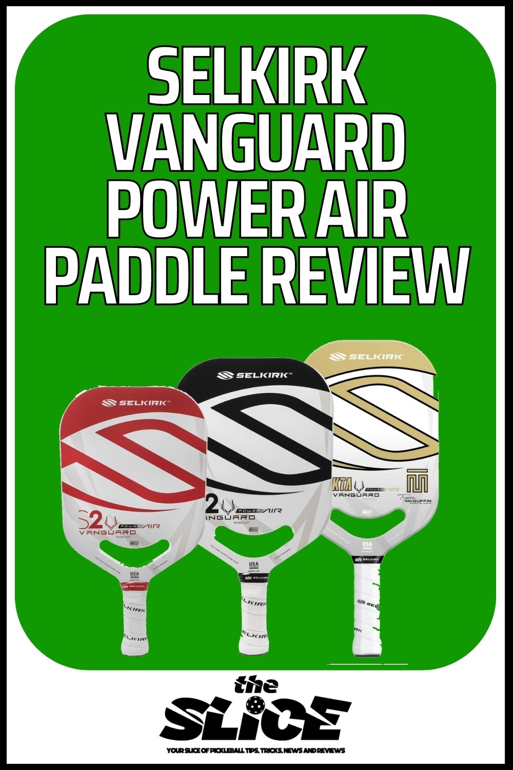 Selkirk Vanguard Pickleball Paddle Review