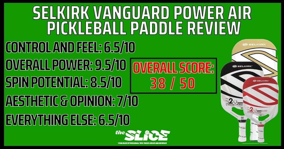 Selkirk Vanguard Power Air Pickleball Paddle Review