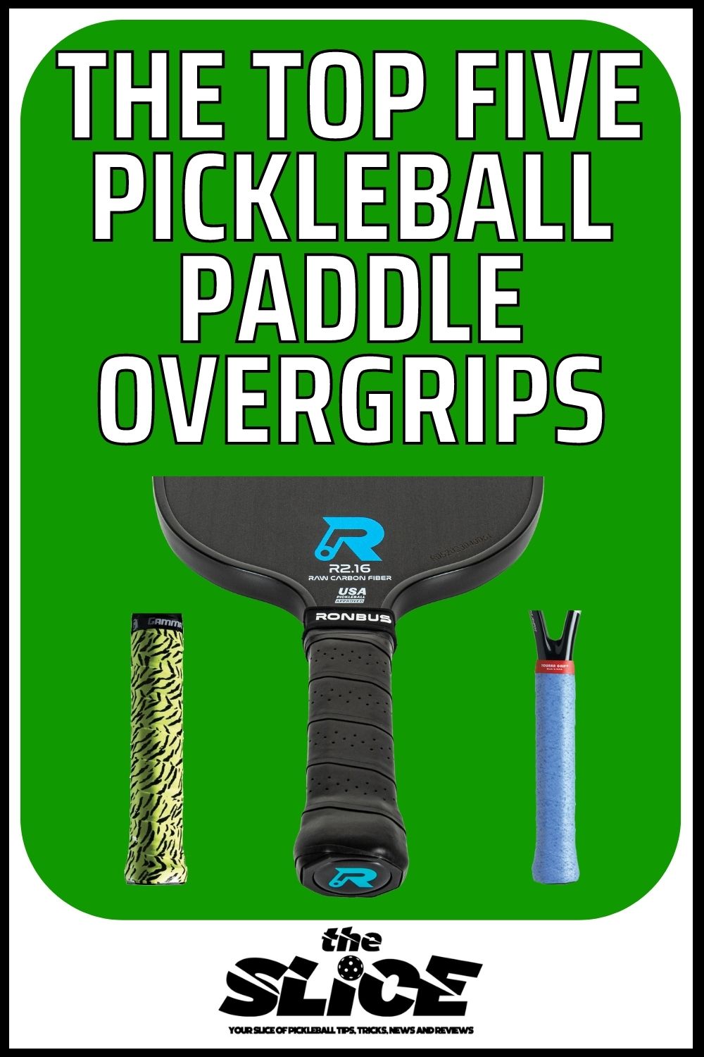 The Top Five Pickleball Paddle Overgrips