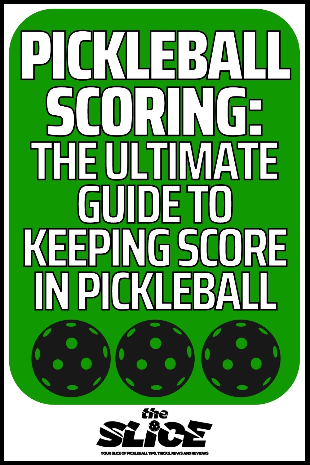 pickleball scoring the ultimate guide to keeping score in pickleball (1)