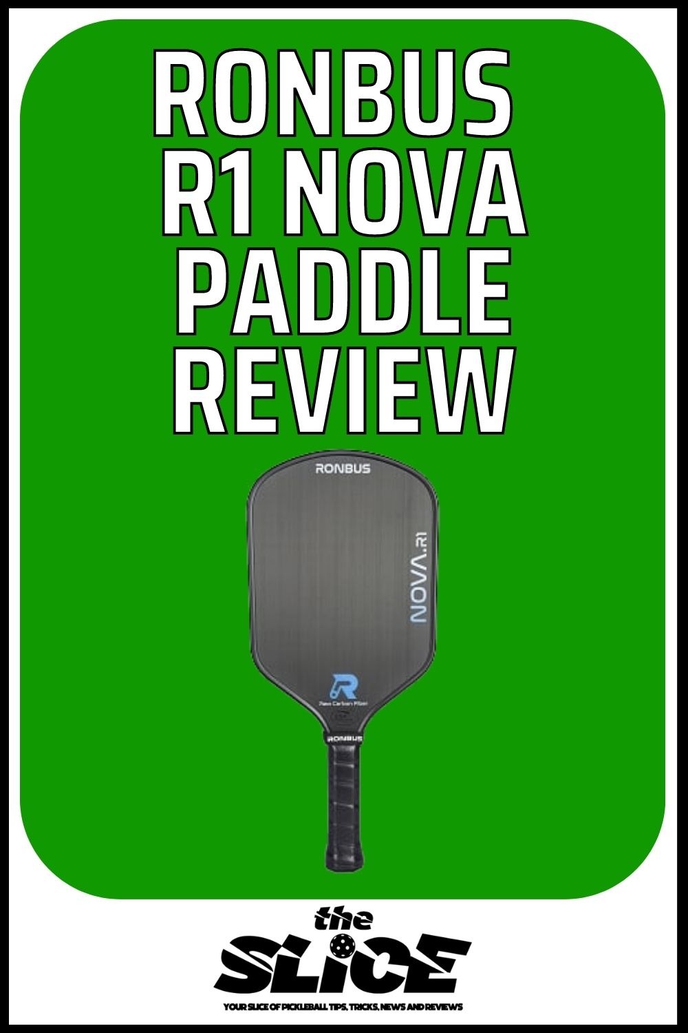 Ronbus R1 Nova Pickleball Paddle Review
