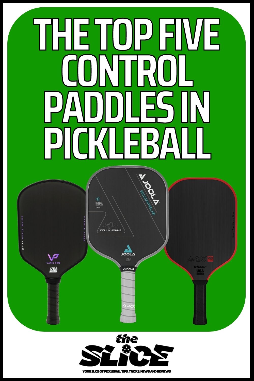 Top Five Control Paddles In Pickleball