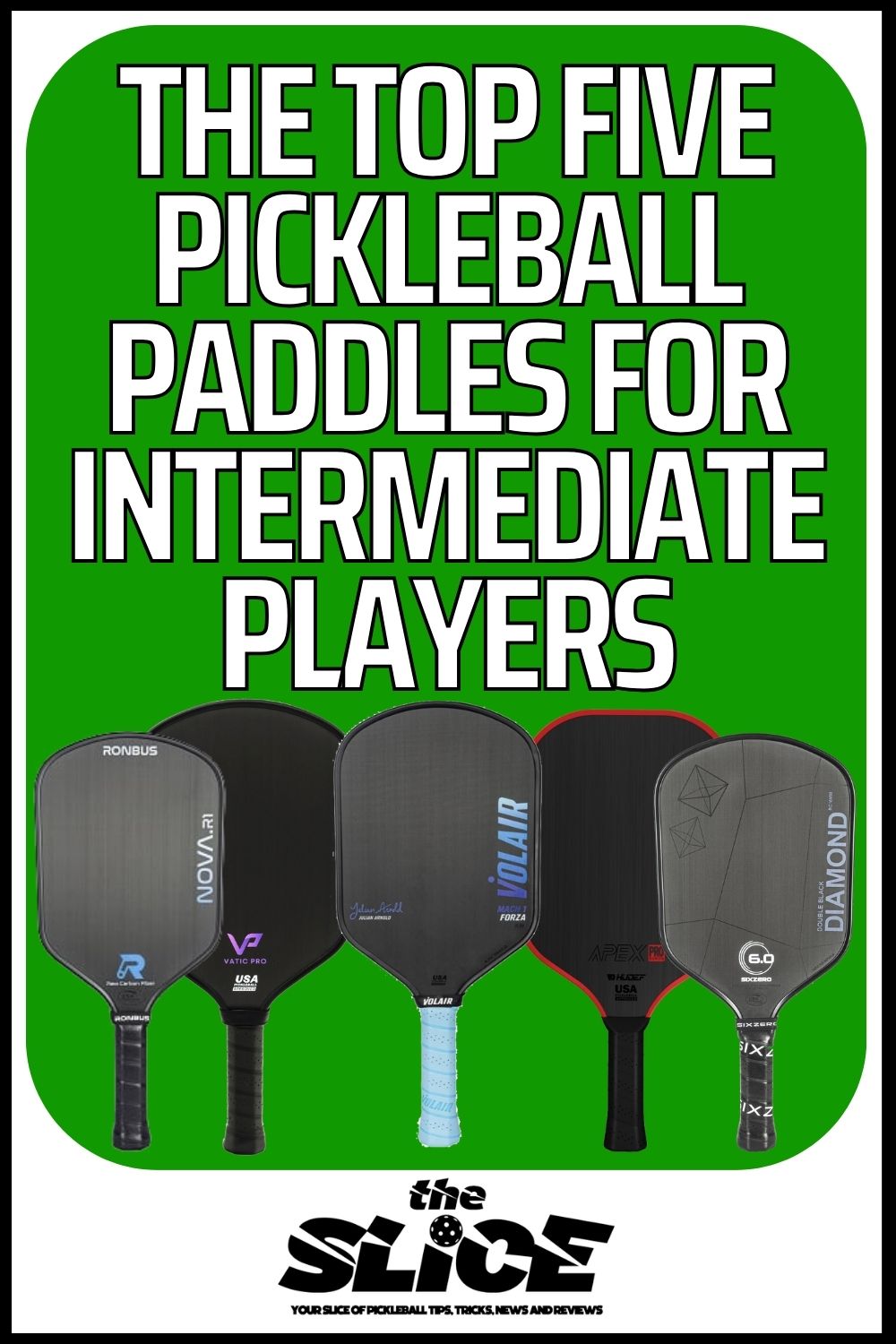 The Top Five Paddles for Intermediate Pickleball Players