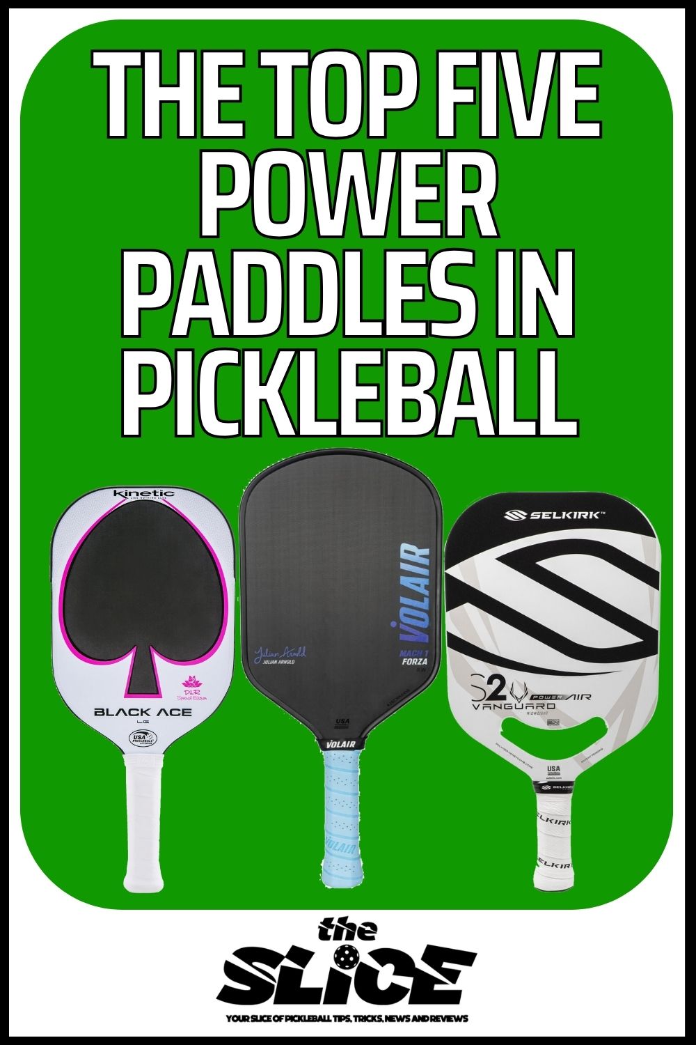 The Top Five Pickleball Paddles for Power